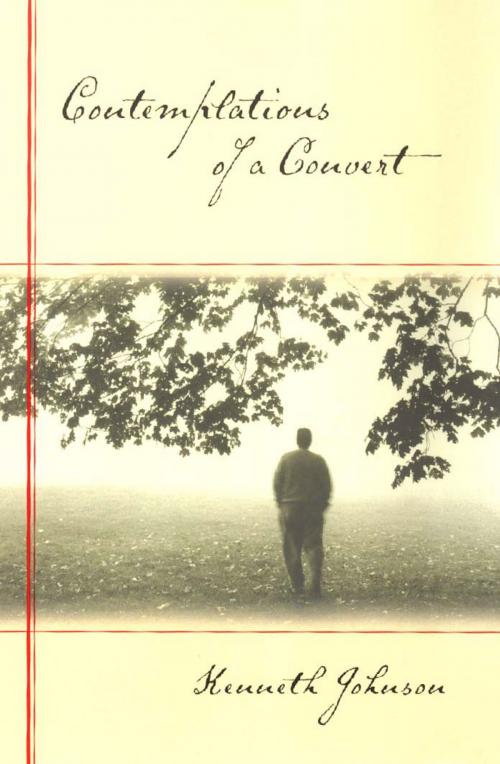 Cover of the book Contemplations of a Convert by Johnson, Kenneth, Deseret Book Company