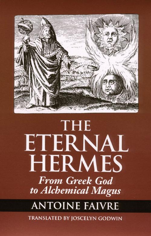 Cover of the book Eternal Hermes by Antoine Faivre, Red Wheel Weiser