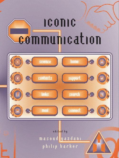Cover of the book Iconic Communication by Philip Barker, Masoud Yazdani, Intellect Books Ltd