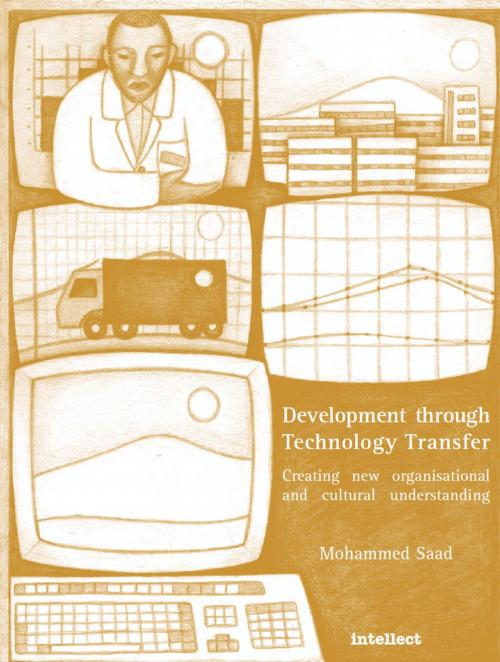 Cover of the book Development Through Technology Transfer by Mohammed Saad, Intellect Books Ltd