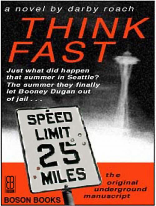 Cover of the book THINK FAST! by Darby  Roach, Bitingduck Press