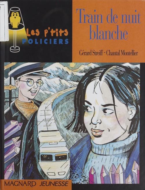 Cover of the book Train de nuit blanche by Gérard Streiff, Jack Chaboud, Magnard Jeunesse (réédition numérique FeniXX)