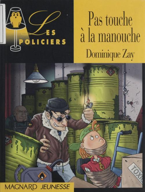 Cover of the book Pas touche à la manouche by Jack Chaboud, Dominique Zay, Magnard Jeunesse (réédition numérique FeniXX)