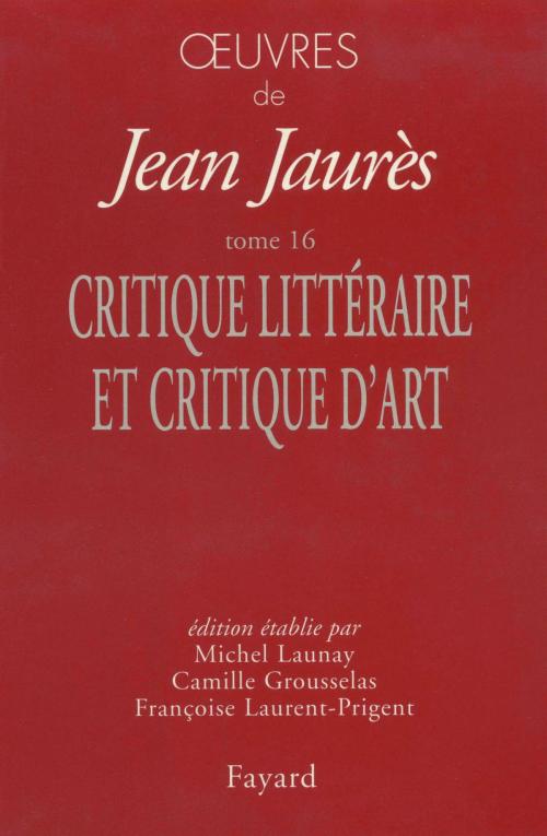 Cover of the book Oeuvres tome 16 by Jean Jaurès, Fayard