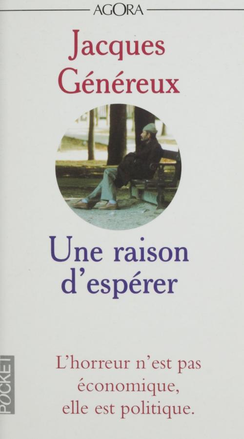 Cover of the book Une raison d'espérer by Jacques Généreux, François Laurent, (Pocket) réédition numérique FeniXX