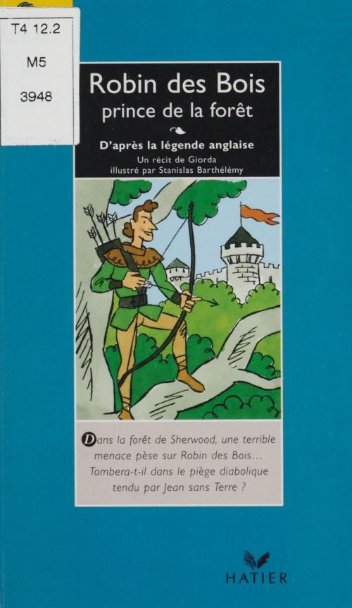Cover of the book Robin des Bois, prince de la forêt by Giorda, Hatier (réédition numérique FeniXX)