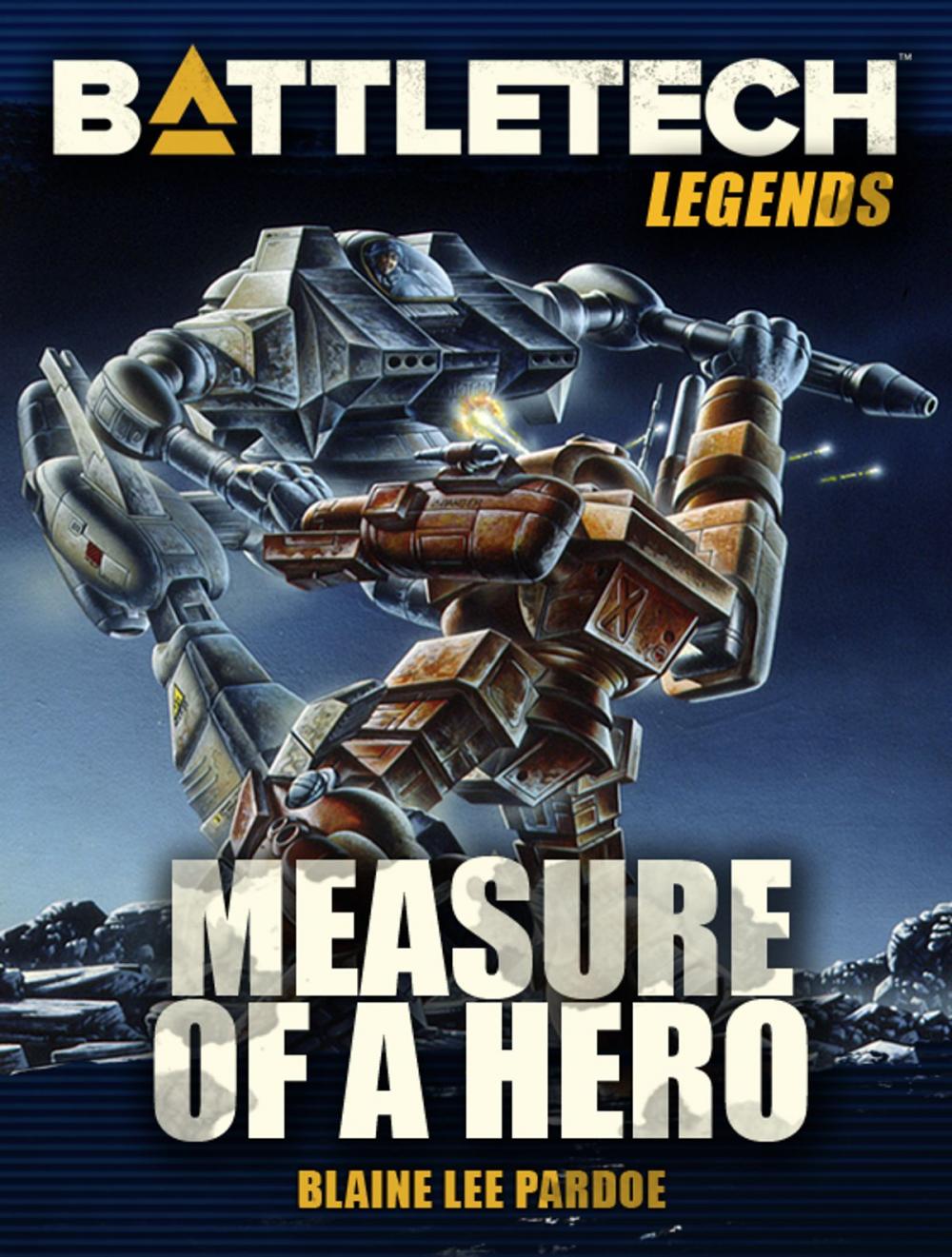 Big bigCover of BattleTech Legends: Measure of a Hero