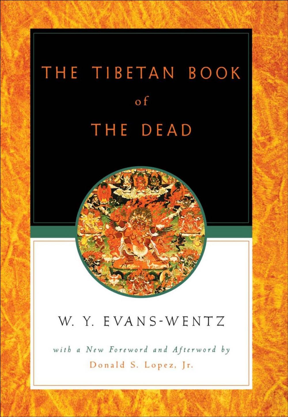 Big bigCover of The Tibetan Book of the Dead : Or The After-Death Experiences on the Bardo Plane according to Lama Kazi Dawa-Samdup's English Rendering