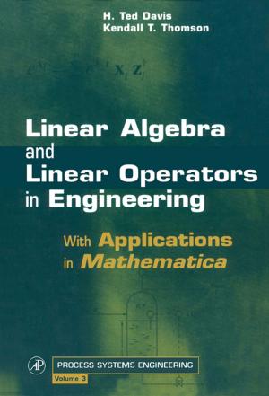 Cover of the book Linear Algebra and Linear Operators in Engineering by Niranjan Karak