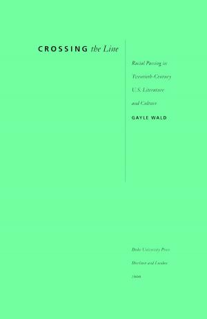 Cover of the book Crossing the Line by Takayuki Tatsumi, Stanley Fish, Fredric Jameson, Larry McCaffery