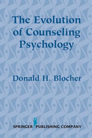 Cover of the book The Evolution of Counseling Psychology by Lisa Nerenberg, MSW, MPH