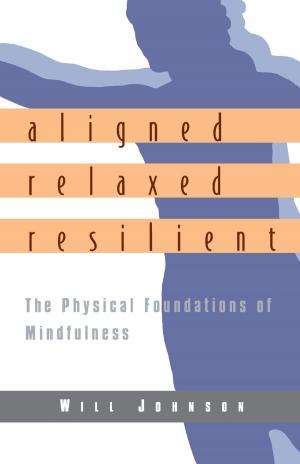 Book cover of Aligned, Relaxed, Resilient