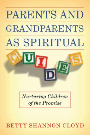 Cover of the book Parents & Grandparents as Spiritual Guides by Maxie Dunnam