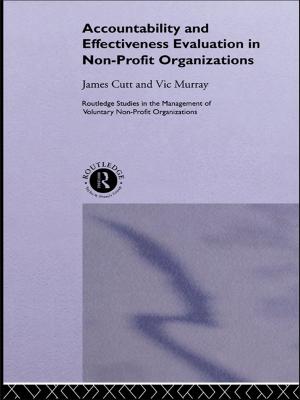 Cover of the book Accountability and Effectiveness Evaluation in Nonprofit Organizations by Hiriyappa B; Ph.D.