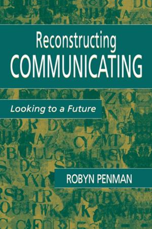 Cover of the book Reconstructing Communicating by Bernardo C. Garcia