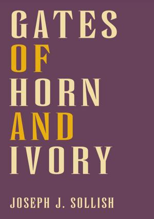 Cover of the book Gates of Horn and Ivory by Mali Berger