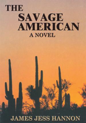 Cover of the book The Savage American by M.F. Smith
