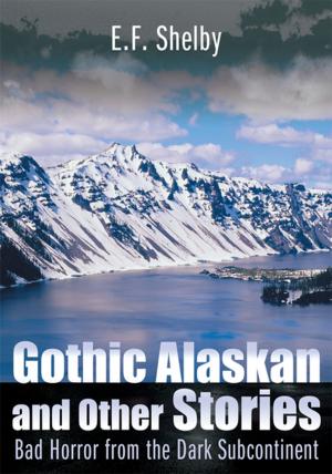 Cover of the book Gothic Alaskan and Other Stories by Rachel Carter