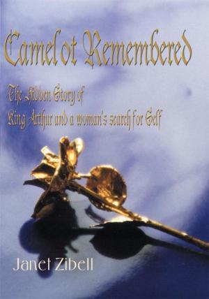 Cover of the book Camelot Remembered by Geoff Feiling