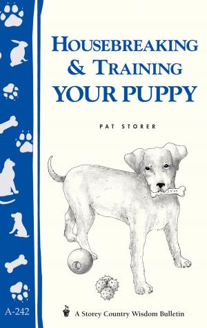 Cover of the book Housebreaking & Training Your Puppy by Gail Damerow, Alina Rice