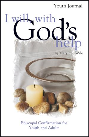 Cover of the book I Will With God's Help Youth Journal by Verna J. Dozier