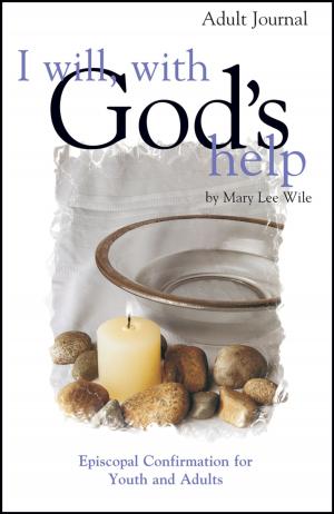 Cover of the book I Will With God's Help Adult Journal by Christopher L. Webber
