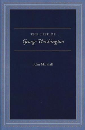 Cover of the book The Life of George Washington by Francis Hutcheson