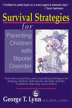 Book cover of Survival Strategies for Parenting Children with Bipolar Disorder