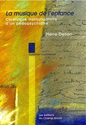 Cover of the book La musique de l'enfance by François Marty, Florian Houssier