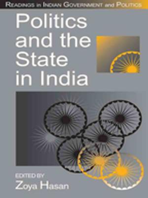 Cover of the book Politics and the State in India by Richard D. Sagor, Deborah L. Rickey