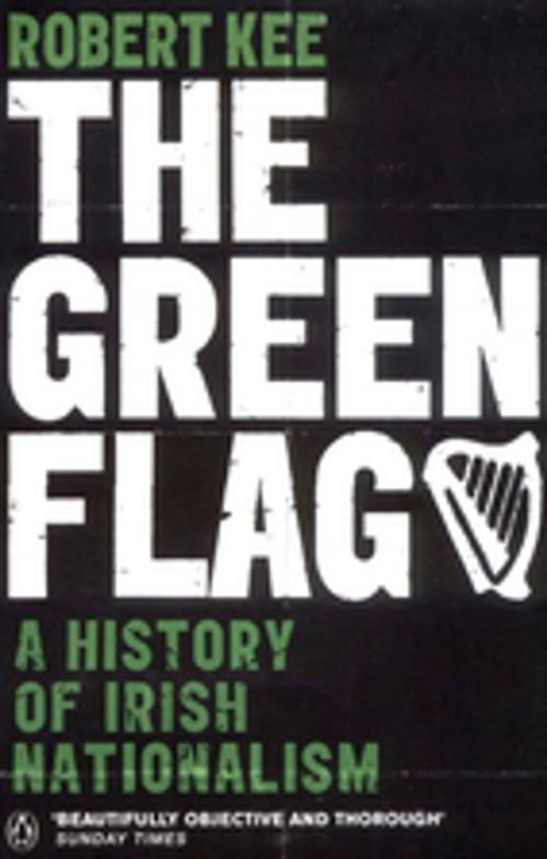 Cover of the book The Green Flag by Robert Kee, Penguin Books Ltd