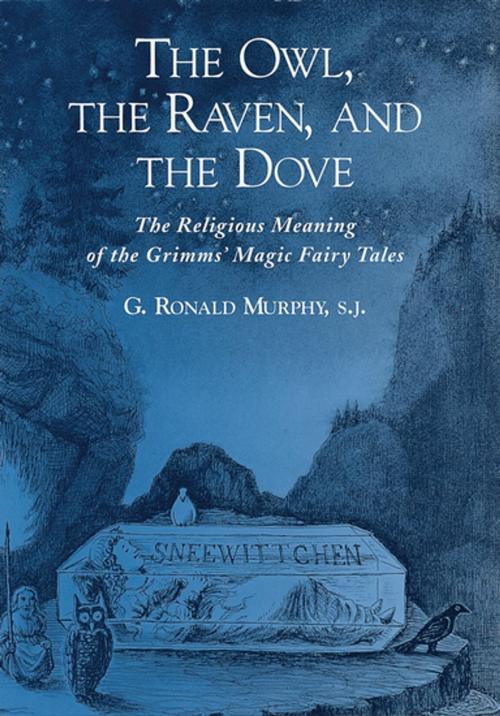 Cover of the book The Owl, The Raven, and the Dove by G. Ronald Murphy, Oxford University Press