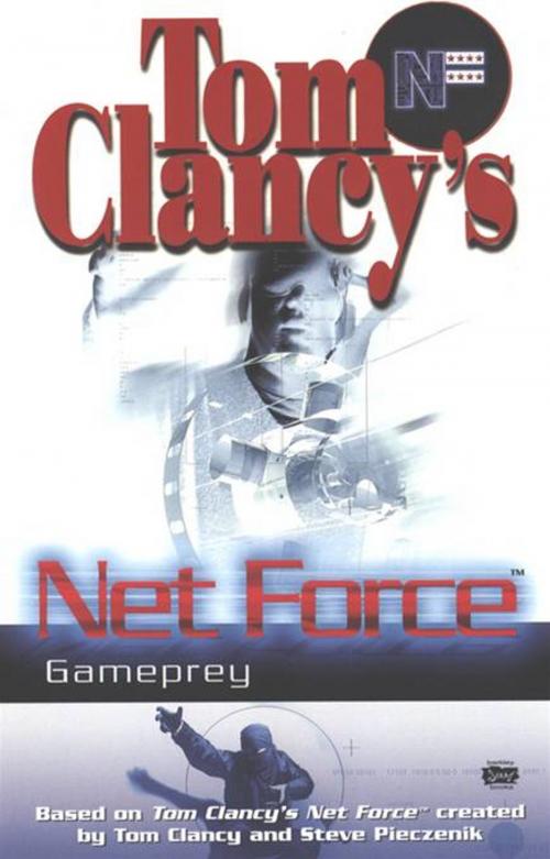 Cover of the book Tom Clancy's Net Force: Gameprey by Tom Clancy, Steve Pieczenik, Mel Odom, Penguin Publishing Group