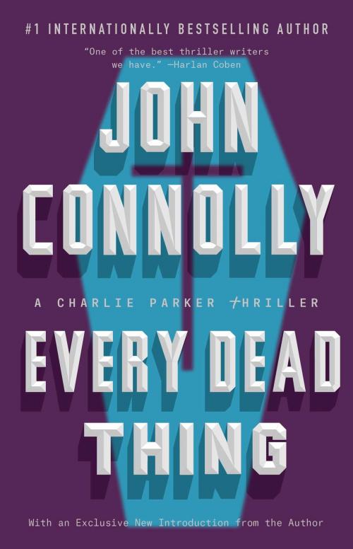 Cover of the book Every Dead Thing by John Connolly, Atria Books
