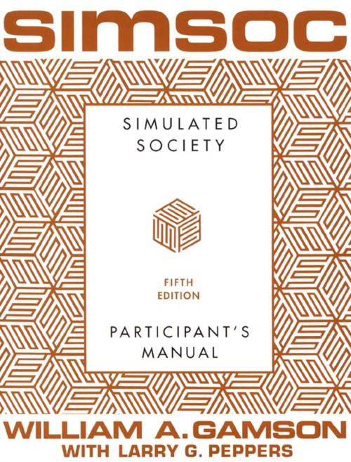 Cover of the book SIMSOC: Simulated Society, Participant's Manual by William A. Gamson, Free Press