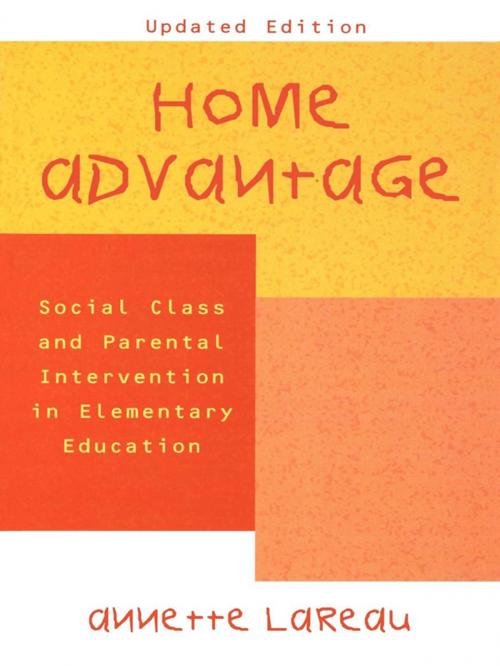 Cover of the book Home Advantage by Annette Lareau, Rowman & Littlefield Publishers