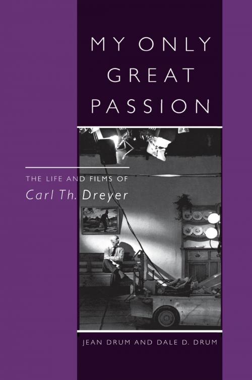 Cover of the book My Only Great Passion by Jean Drum, Dale D. Drum, Scarecrow Press