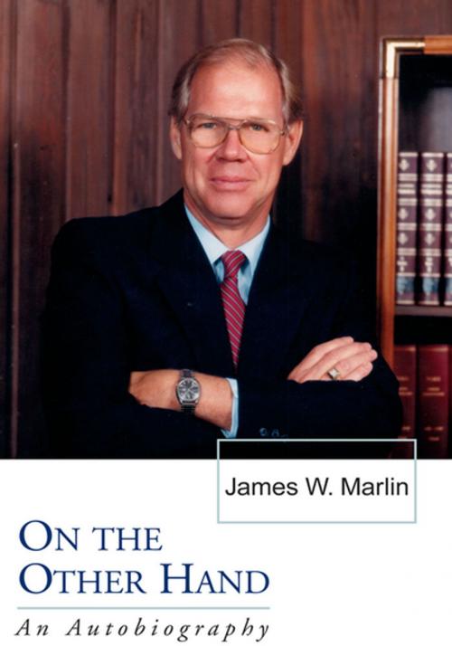 Cover of the book On the Other Hand by James W. Marlin, Xlibris US