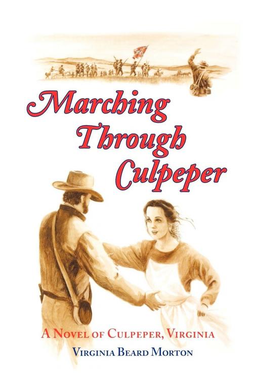 Cover of the book Marching Through Culpeper by Virginia Beard Morton, BookBaby