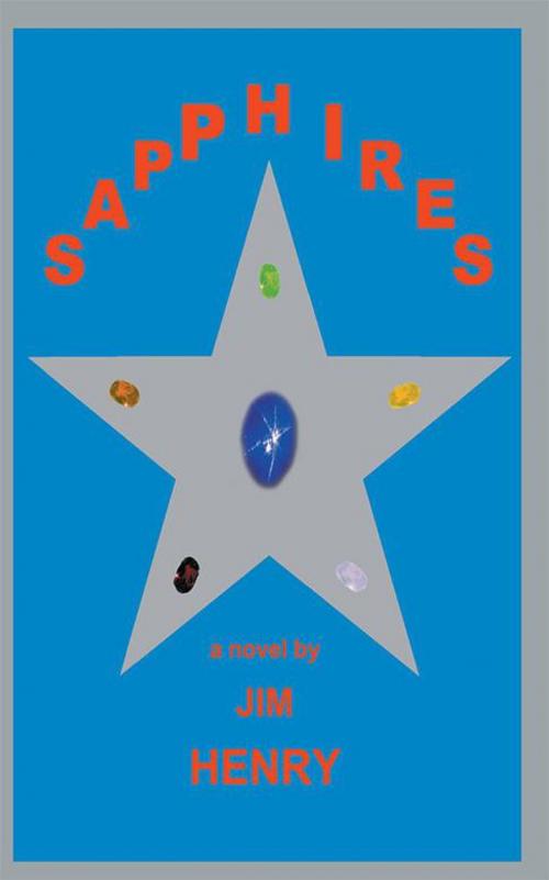 Cover of the book Sapphires by Jim Henry, AuthorHouse