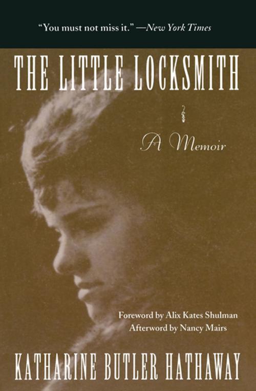 Cover of the book The Little Locksmith by Katharine Butler Hathaway, Nancy Mairs, The Feminist Press at CUNY