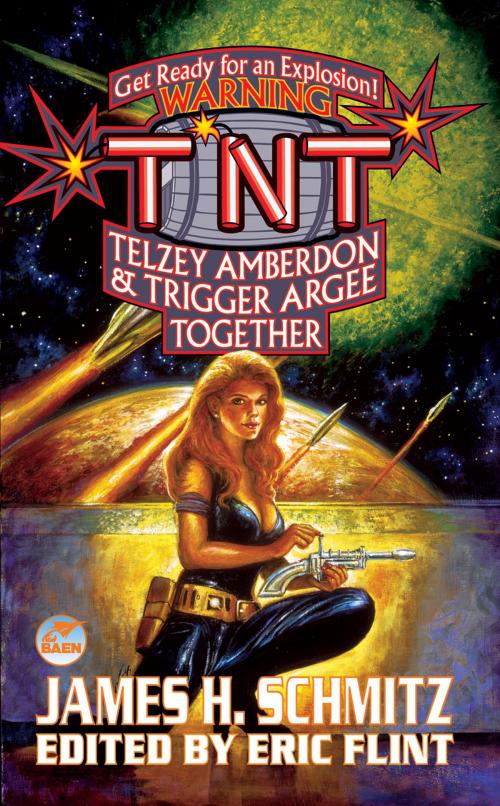 Cover of the book T.N.T: Telzey Amberdon & Trigger Argee Together by James H. Schmitz, Baen Books