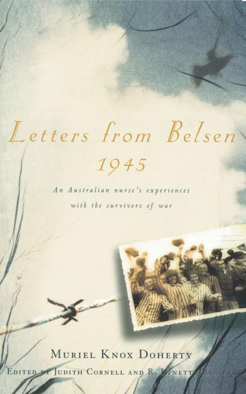 Cover of the book Letters from Belsen 1945 by Muriel Knox Doherty, Judith Cornell, R Lynette Russell, Allen & Unwin