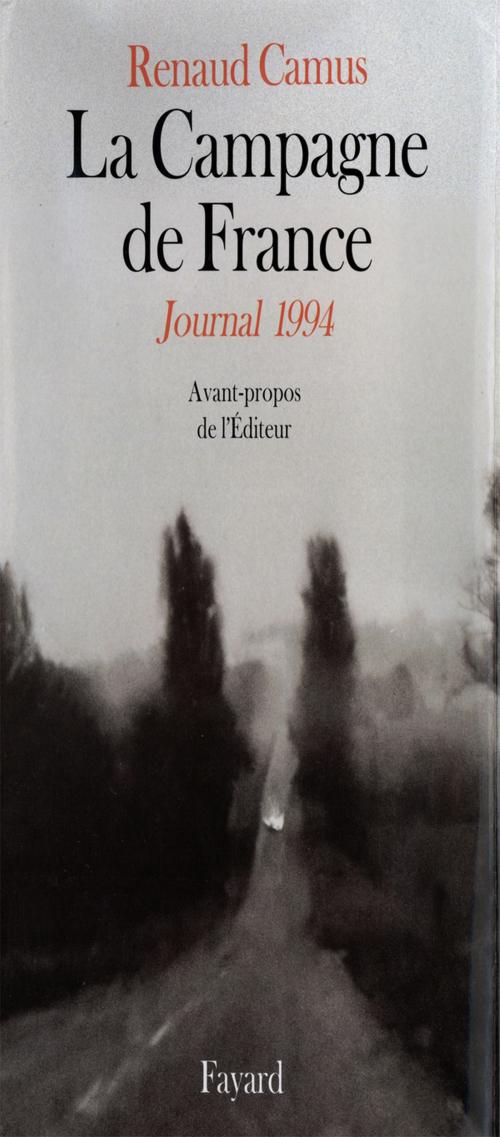 Cover of the book La Campagne de France by Renaud Camus, Fayard
