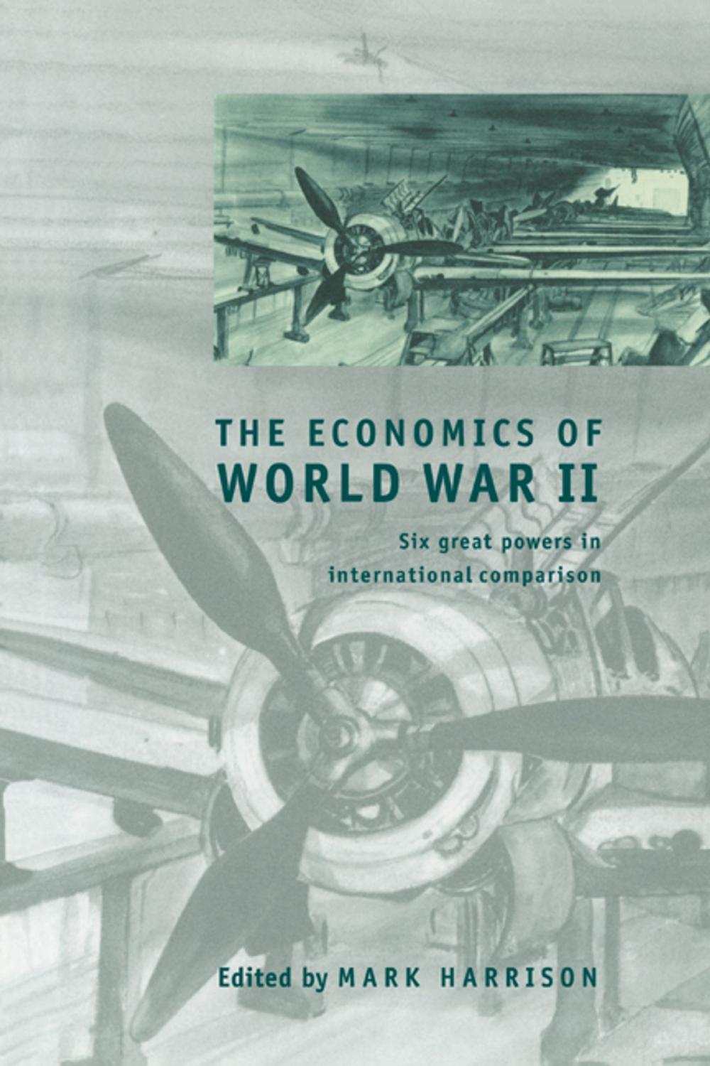 Big bigCover of The Economics of World War II