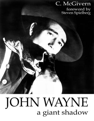 bigCover of the book John Wayne: A Giant Shadow by 