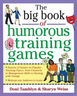Cover of the book The Big Book of Humorous Training Games by Joseph DeChiara, Julius Panero, Martin Zelnik
