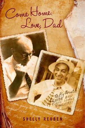 Book cover of Come Home. Love, Dad