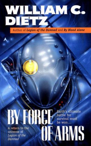 Cover of the book By Force of Arms by Chris Marie Green