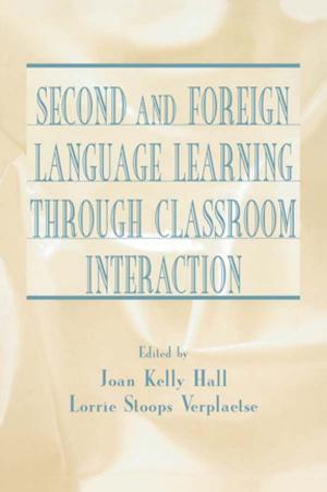 bigCover of the book Second and Foreign Language Learning Through Classroom Interaction by 
